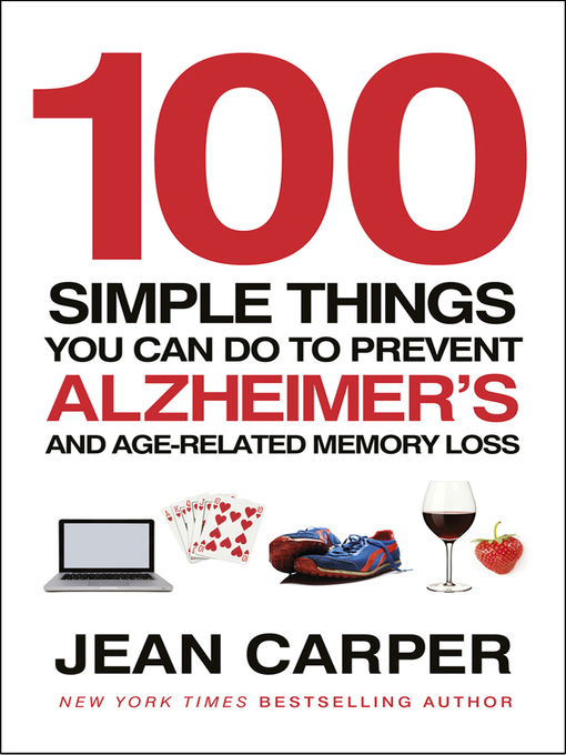 100 Simple Things You Can Do to Prevent Alzheimer's (eBook): And Age-Related Memory Loss